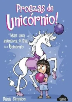 Bia e O Unicórnio – Proezas de Unicórnio!