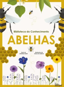 Biblioteca do Conhecimento 6 - Abelhas