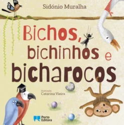 Bichos, bichinhos e bicharocos