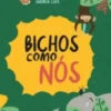 Bichos Como Nós