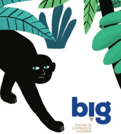 Big 3ª Bienal de Ilustração de Guimarães