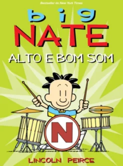 Big Nate - Alto e Bom Som