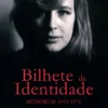 Bilhete de Identidade - Memórias 1943-1976