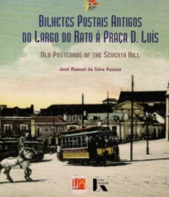 Bilhetes Postais Antigos do Rato à Praça de D.Luís