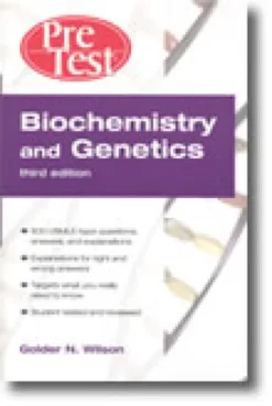 Biochemistry and Genetics: PreTest