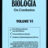 Biologia - Vol. VI - Os Cordados