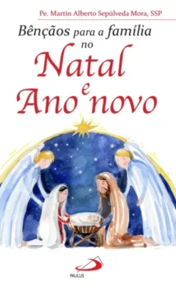 Bênçãos para a Família no Natal e Ano Novo