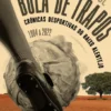 Bola de Trapos - Crónicas desportivas do Baixo Alentejo – 1904 a 2022