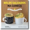 Bolos Salgados na Caneca