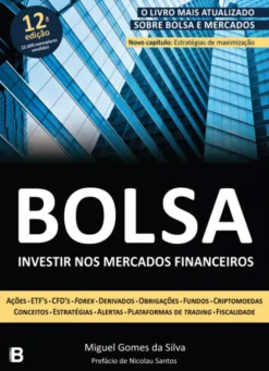 Bolsa - Investir Nos Mercados Financeiros (12ª Edição)