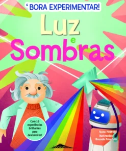 Bora Experimentar! 4 - Luz e Sombras