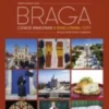 Braga - Cidade Bimilenar / A Bimillennial City
