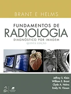 Brant e Helms Fundamentos de Radiologia - Diagnóstico por Imagem
