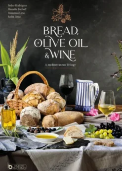 Bread, Wine & Olive Oil - A Mediterranean Trilogy