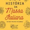 Breve História da Massa Italiana