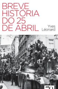 Breve História do 25 de Abril