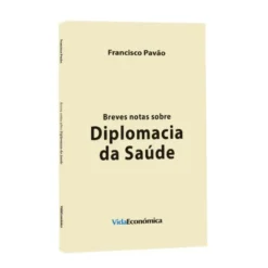 Breves Notas sobre Diplomacia da Saúde