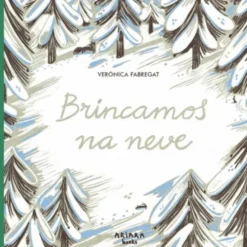 Brincamos na Neve