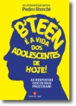 B'teen - É a Vida dos Adolescentes de Hoje