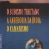 Budismo Tibetano, A Sabedoria da Índia, O Xamanismo