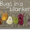 Bugs in a Blanket