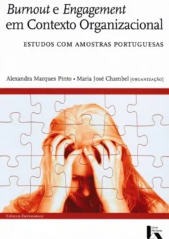 Burnout e Engagement em Contexto Organizacional