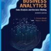 Business Analytics: Data Analysis and Decision Making