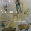 Caça Maior, Matilhas e Montarias