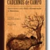 Cadernos de Campo: Apontamentos sobre caça e conservação da natureza
