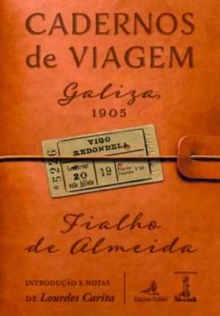 Cadernos de Viagem - Galiza, 1905