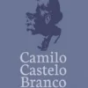 Camilo Castelo Branco - Génese e Recepção