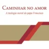 Caminhar no Amor