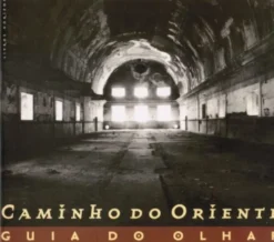 Caminho do Oriente - Guia do Olhar
