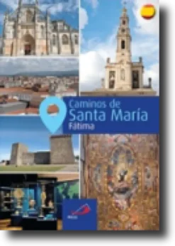 Caminos de Santa María - Fátima