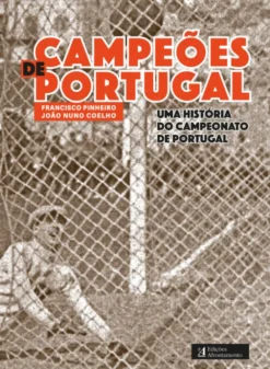 Campeões de Portugal - Uma História do Campeonato de Portugal