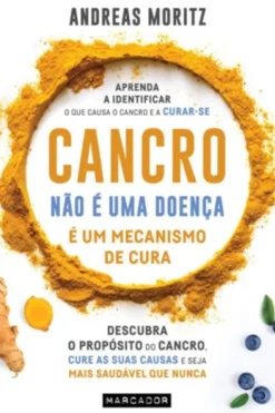 Cancro Não É Uma Doença, É Um Mecanismo de Cura
