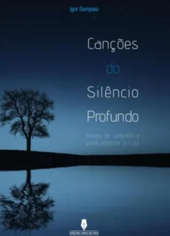 Canções do Silêncio Profundo