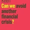 Can We Avoid Another Financial Crisis?