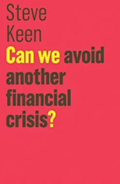 Can We Avoid Another Financial Crisis?