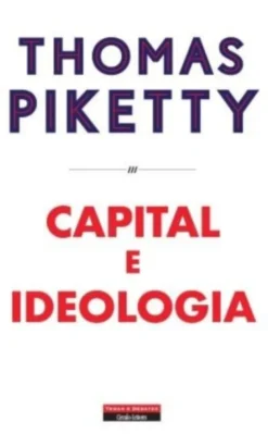 Capital e Ideologia