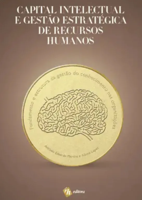 Capital Intelectual e Gestão Estratégica de Recursos Humanos