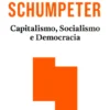 Capitalismo, Socialismo e Democracia
