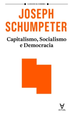 Capitalismo, Socialismo e Democracia