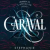Caraval - Trilogia Caraval - Livro 1