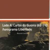 Cartas da Guerra 61-74 - Aerograma Liberdade - Glossário