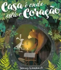 Casa é Onde Está o Coração