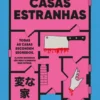 Casas Estranhas