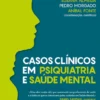 Casos clínicos em psiquiatria e saúde mental