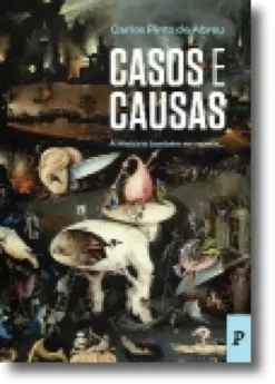 Casos e Causas -A História também se Repete