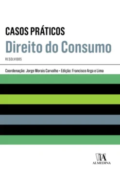 Casos Práticos de Direito do Consumo
